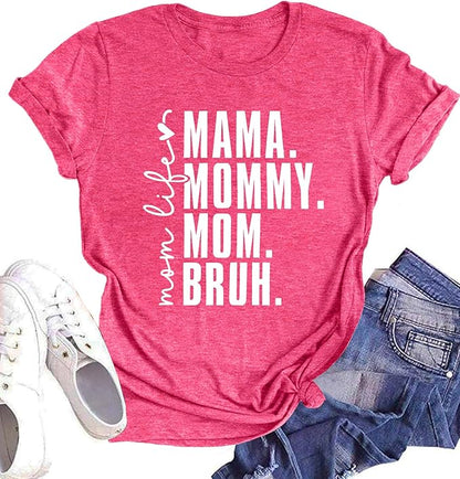 "Ma Mama Mom Bruh" Shirt